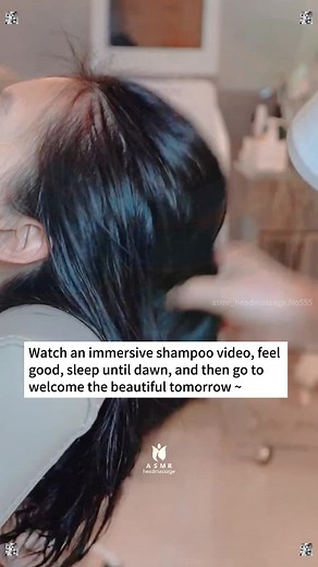 Watch an immersive shampoo video, feel good, sleep until dawn, and then go to welcome the beautiful tomorrow ~ 🎧 ASMR Headmassage No555💕💆🏼‍♀️💆🏻#asmr #asmrcommunity #relievestress #headmassage #hairspa #asmrsounds #relievinganxietr #relax #sleep #Wash #relievestresr #decompress