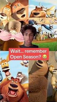Remember Open Season?