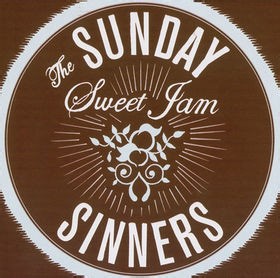 The Sunday Sinners - Sweet Jam