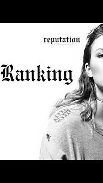 Taylor Swift- reputation (2017) Album Tracks Ranked