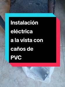 Instalación eléctrica a la vista con caño PVC paso a paso