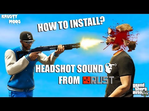 HOW TO GET RUST HEADSHOT SOUND | GTAV | GRAND RP | KRSUTY MODS