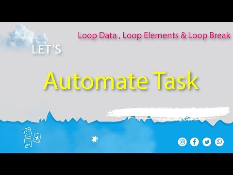 Loop Data , Loop Elements & Loop Break in Automa | Automa