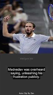 Medvedev's U.S. Open Meltdown: Epic Tirade Against Chair Umpire!