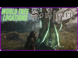 All World Tree Locations Soul Frame Preludes 10