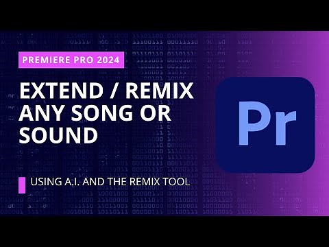 Premiere Pro 2024 - Use AI To Extend And Remix Any Song, Music, Or Sound | A.I. Remix Tool