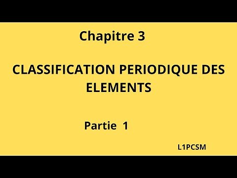 Chapitre 3 Classification periodique des éléments