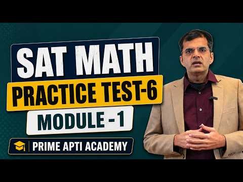 Digital SAT Practice Test 6 Math Module 1 | Complete Solutions & Explanations (2026)