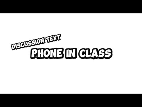 English assignment, Discussion Text about The use of smartphone in classroom.