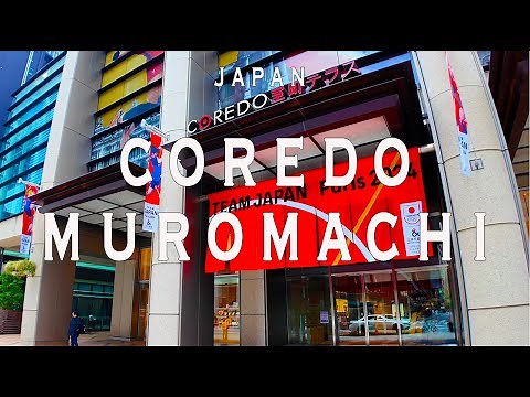 Coredo Muromachi 4K Walking Tour (Tokyo Japan)- Tour with Captions & Immersive Sound,コレド室町テラス.
