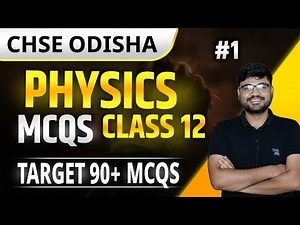 Electrostatics MCQ | Target 90+ Physics Class 12 CHSE Odisha | MatSciOdia