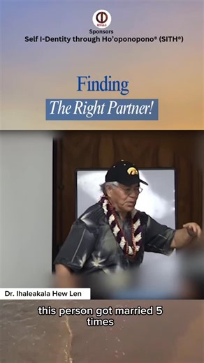 Watch this video as Dr Hew Len shares a story about how you can find the right partner. . . #hooponopono #hewlen #sith #selfidentitythroughhooponopono #hooponopono🙏 | Ho'oponopono India- IZI LLC