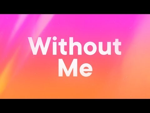Halsey - Without Me (Lyrics)