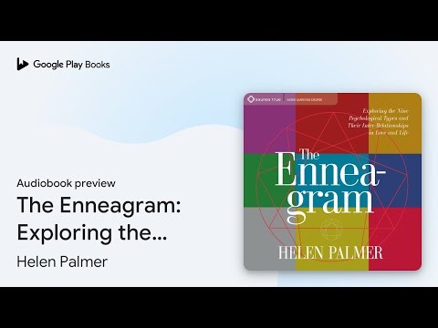 The Enneagram: Exploring the Nine Psychological… by Helen Palmer · Audiobook preview