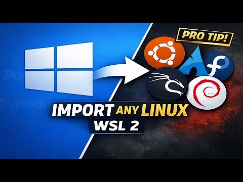 How to Import any Linux distribution to use with WSL 2 on Windows 11 | WSL --Import Terminal Command