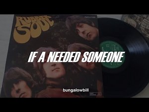 The Beatles - If a needed someone (Lyrics/sub)