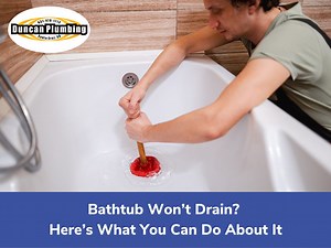 Bathtub Won't Drain? Here's What You Can Do About It