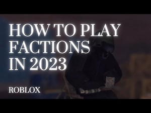 Roblox - Factions | HOW TO PLAY! | Beginners Guide 🔥🔥🔥
