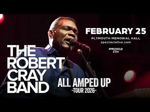 The Robert Cray Band - Plymouth Memorial Hall - February 25, 2026