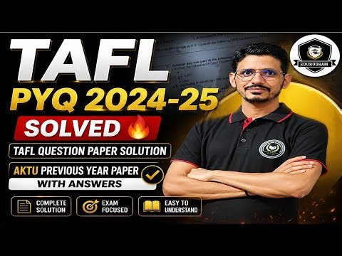 TAFL PYQ 2024-25 Solved 🔥 | TAFL Question Paper Solution | AKTU Previous Year Paper with Answers