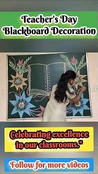 Teacher's Day Blackboard Decoration | Decorate Blackboard for Teacher's Day #BlackboardDecoration
