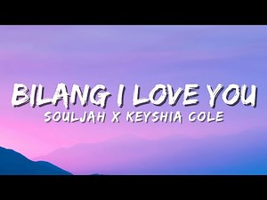 Souljah X Keyshia Cole - Bilang I "LOVE" You (Official Music Video Lyric)