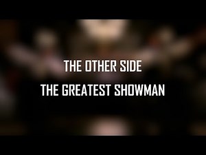 ◁ THE OTHER SIDE — THE GREATEST SHOWMAN | SUBTITULADO ESPAÑOL - INGLÉS ▷
