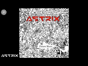 Astrix - Just in Time