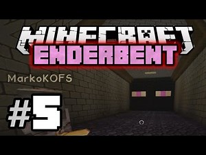 Minecraft: ENDERBENT #5 - ZATOČENI U ENDERBOLI (ft. MarkoKOFS)