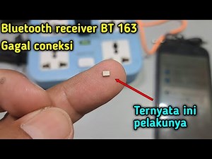 CARA MENGATASI BLUETOOTH RECEIVER BT163 BLUETOOTH TIDAK BISA TERHUBUNG #bluetoothconnection