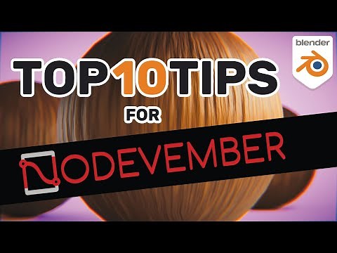 TOP 10 TIPS FOR NODEVEMBER - Blender Procedural Shaders