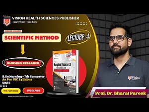 SCIENTIFIC METHOD | NURSING RESEARCH | LECTURE 4 | BSC N 7TH SEM