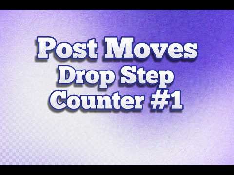 Post Moves - Drop Step Counter #1