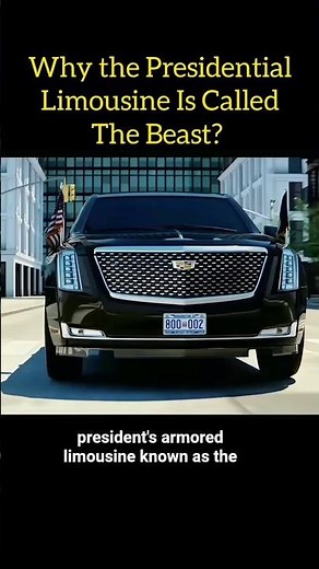 Why the Presidential Limousine Is Called 'The Beast'? #science #facts