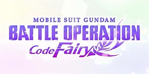 Bandai Namco Announces New 'Mobile Suit: Gundam' Game 'Battle Operation Code Fairy'