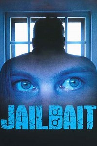 Jailbait (2004) - Movie