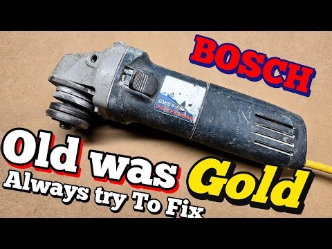 Even if they are Old and abused, they are still worth repairing. Bosch GWS 6-115 Repair.