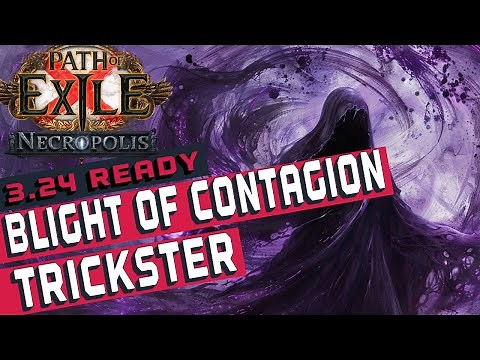 BLIGHT OF CONTAGION TRICKSTER Build Guide [POE 3.24]