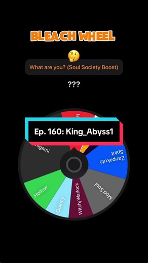 Type Soul Anime Wheel: King Abyss Ep. 160 Showcase