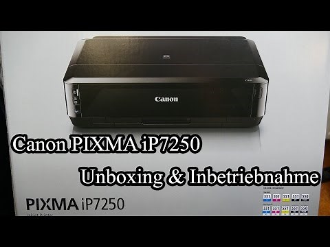 Canon PIXMA iP7250 [Unboxing & Inbetriebnahme]