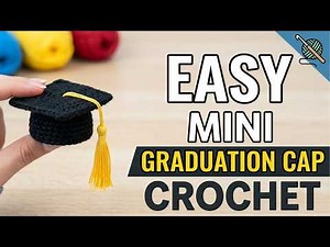 Easy Crochet Graduation Cap 🎓 | Easy DIY Gift Idea!