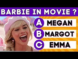 Barbie Movie Quiz | How Much Do You Know About Barbie ?