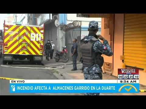 Incendio afecta a almacenes Garrido en La Duarte