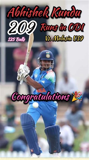 Abhishek Kundu Creates History! 🇮🇳🔥 | 209 Runs in 125 Balls | India U19 vs Malaysia U19