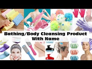 Bathing Products With Name/Body cleansing tools name/Bath Essentials/Korean bathing Products name