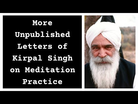 More Unpublished Letters of Kirpal Singh on Meditation Practice - Spiritual Awakening Radio Podcast