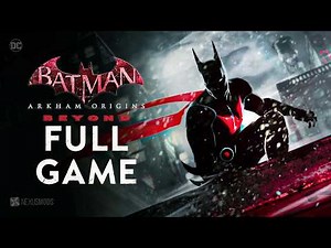 Batman Beyond Origins Mod - FULLGAME | Batman Arkham Origins 2026