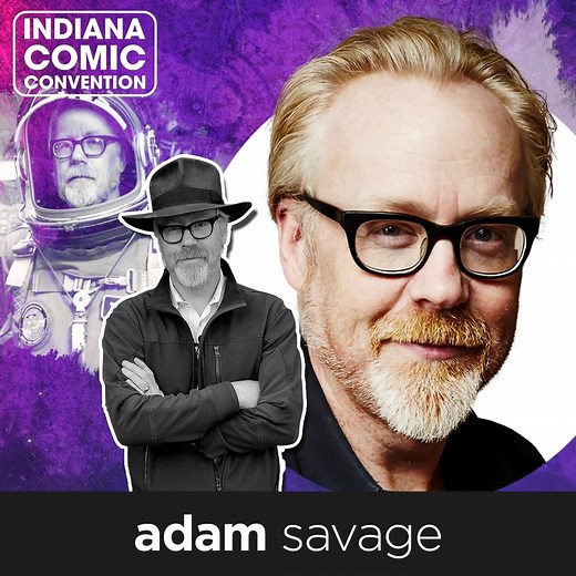 📣 Welcome Adam Savage to #IndianaComicConvention!! #mythbusters | Indiana Comic Convention