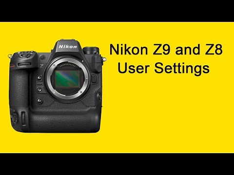 The ULTIMATE Nikon Z9/Z8 Settings Guide