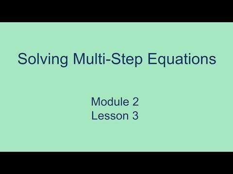 Module 2 Lesson 3 – Solving Multi-Step Equations